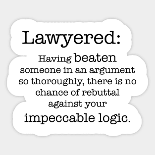 Lawyered Sticker